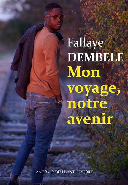Mon voyage, notre avenir - Fallaye Dembele - copertina