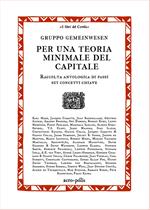Per una teoria minimale del capitale. Raccolta antologica di passi sui concetti chiave