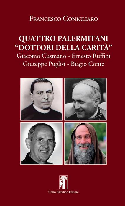 Quattro palermitani «dottori della carità». Giacomo Cusmano, Ernesto Ruffini, Giuseppe Puglisi, Biagio Conte - Francesco Conigliaro - copertina