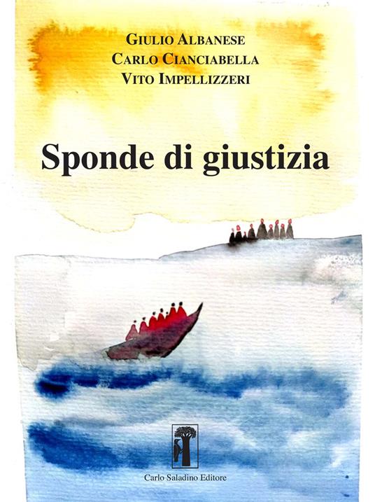 Sponde di giustizia - Giulio Albanese,Carlo Cianciabella,Vito Impellizzeri - copertina