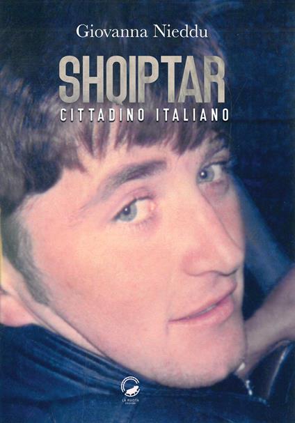 Shqiptar. Cittadino italiano - Giovanna Nieddu - copertina