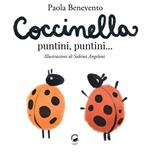 Coccinella puntini, puntini.... Ediz. illustrata