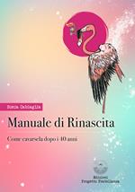 Manuale di autoguarigione. Come cavarsela dopo i 40 anni