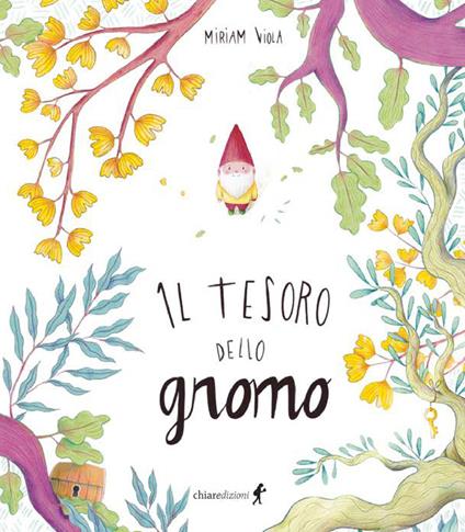 Il tesoro dello gnomo. Ediz. plastificata - Miriam Viola - copertina