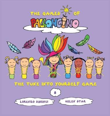 The tune into yourself game. The games of Palloncino - Lorenzo Sbrinci - copertina