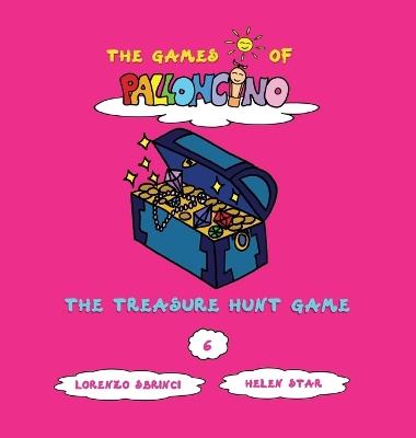 The treasure hunt game. The games of Palloncino - Lorenzo Sbrinci - copertina