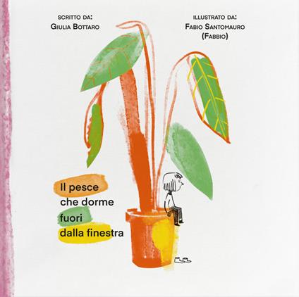 Il pesce che dorme fuori dalla finestra. Ediz. a colori. Con QR Code - Giulia Bottaro - copertina