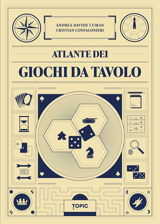 Atlante dei giochi da tavolo - Andrea Cuman,Cristian Confalonieri - copertina