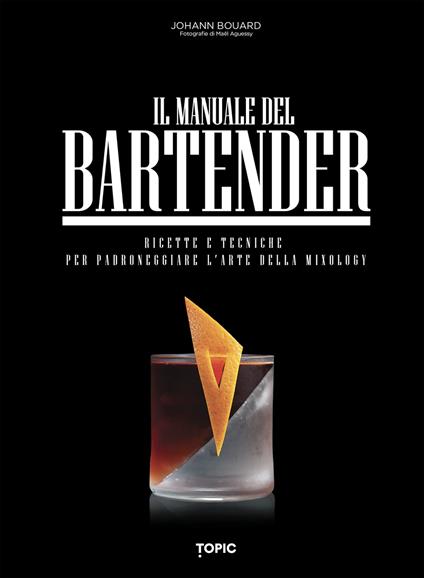 Il manuale del bartender - Johann Bouard - copertina