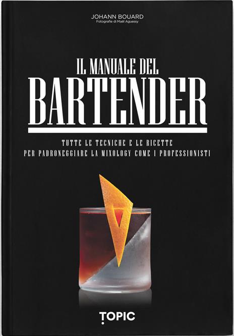 Il manuale del bartender - Johann Bouard - copertina
