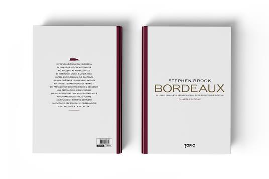 Bordeaux. Il libro completo degli château, dei produttori e dei vini - Stephen Brook - 2