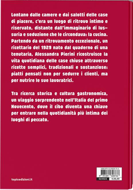 La cucina delle case di piacere. Ricette necessarie per luoghi di peccato - Alessandra Pierini - 2