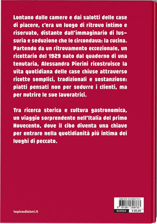 La cucina delle case di piacere. Ricette necessarie per luoghi di peccato - Alessandra Pierini - 2