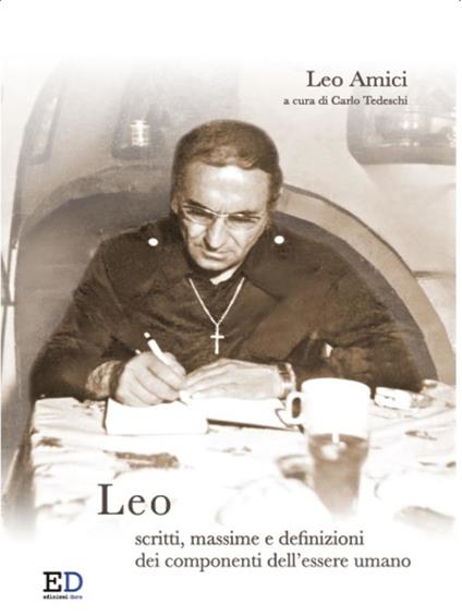 Leo scritti, massime e definizioni dei componenti dell'essere umano - Leo Amici - ebook