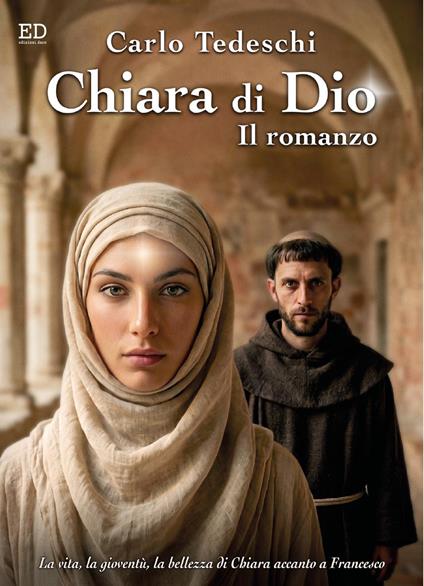 Chiara di Dio. Il romanzo - Carlo Tedeschi - copertina