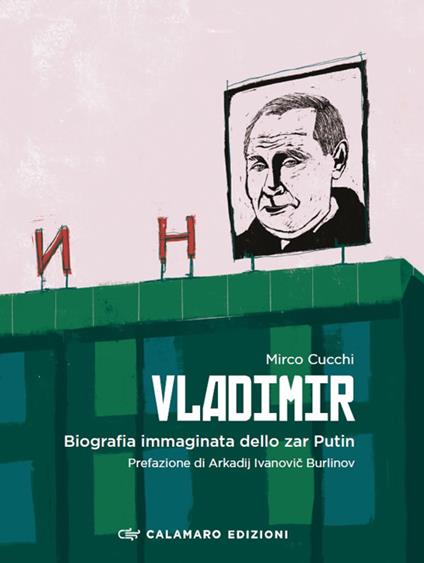 Vladimir. Biografia immaginata dello zar Putin - Mirco Cucchi - copertina