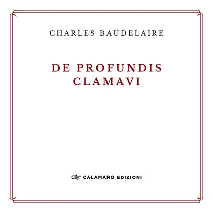 De profundis clamavi. Ediz. ampliata - Charles Baudelaire - copertina