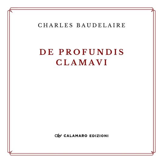 De profundis clamavi. Ediz. ampliata - Charles Baudelaire - copertina