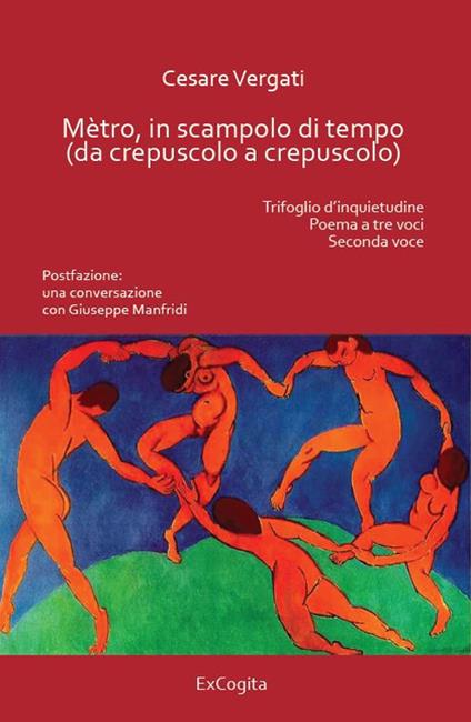 Mètro, in scampolo di tempo (da crepuscolo a crepuscolo) - Cesare Vergati - copertina
