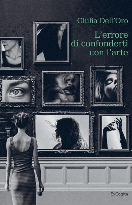 L'errore di confonderti con l'arte - Giulia Dell'Oro - copertina