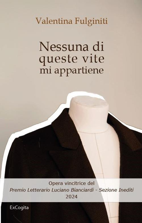 Nessuna di queste vite mi appartiene - Valentina Fulginiti - copertina