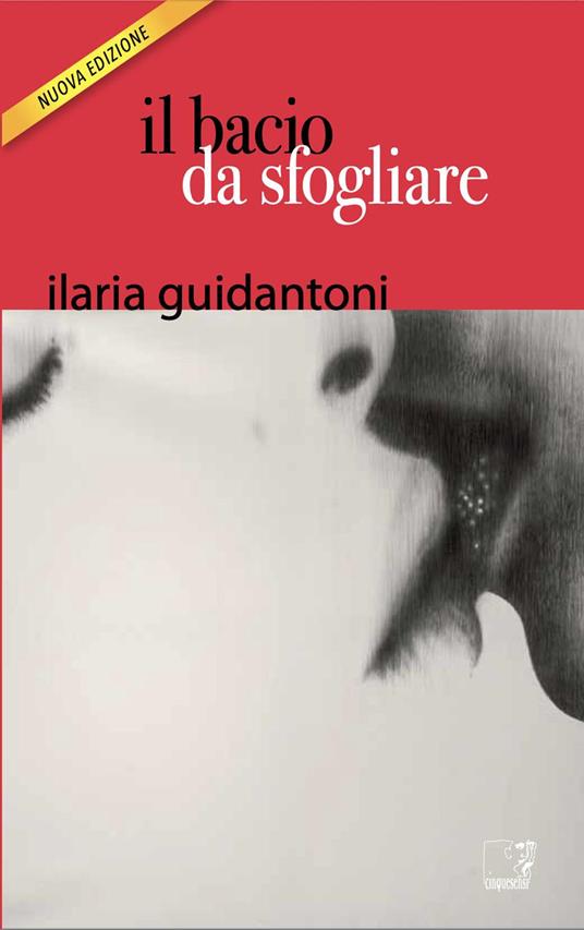 Il bacio da sfogliare - Ilaria Guidantoni - copertina