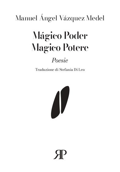 Mágico poder-Magico potere - Manuel Ángel Vázquez Medel - copertina
