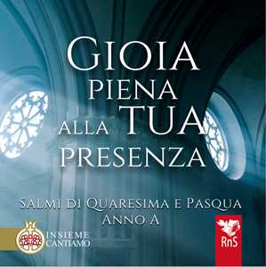 Libro Gioia piena alla tua presenza. Salmi di Quaresima e Pasqua. Anno A. Con CD-Audio 