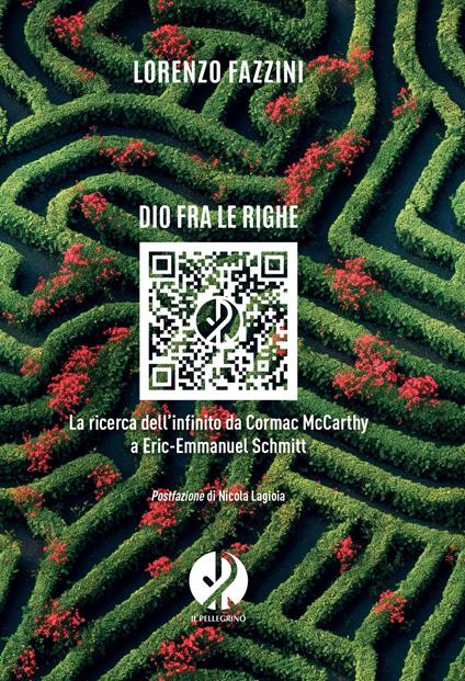 Dio fra le righe. La ricerca dell'infinito da Cormac McCarthy a Eric-Emmanuel Schmitt - Lorenzo Fazzini - ebook