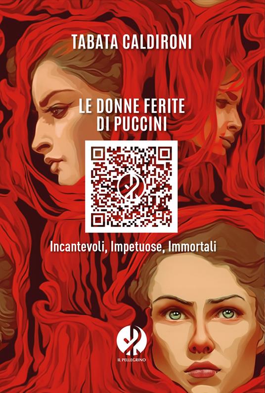 Le donne ferite di Puccini. Incantevoli, impetuose, immortali - Tabata Caldironi - ebook