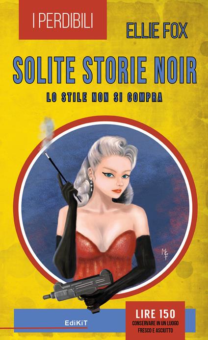 Solite storie noir. Lo stile non si compra - Ellie Fox - copertina