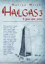 Il gioco delle anime. Halgas. Vol. 3