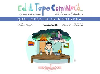 Ed il topo cominciò.... Vol. 8: Quel mese là in montagna - Francesco Colombaro,Edmea Marzoli - copertina