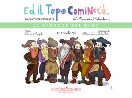 Ed il topo cominciò.... Vol. 19: La canzone dei nani - Francesco Colombaro,Edmea Marzoli - copertina