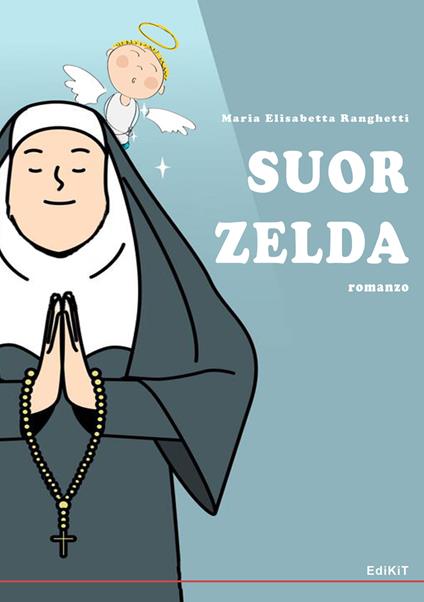 Suor Zelda - Maria Elisabetta Ranghetti - copertina