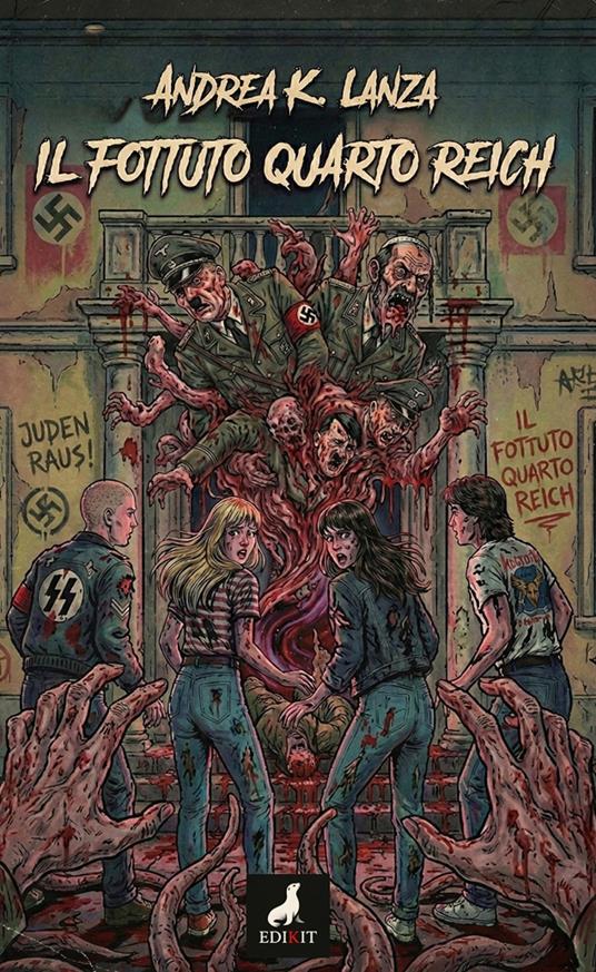 Il fottuto Quarto Reich - Andrea K. Lanza - copertina