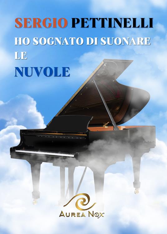 Ho sognato di suonare le nuvole - Sergio Pettinelli - copertina