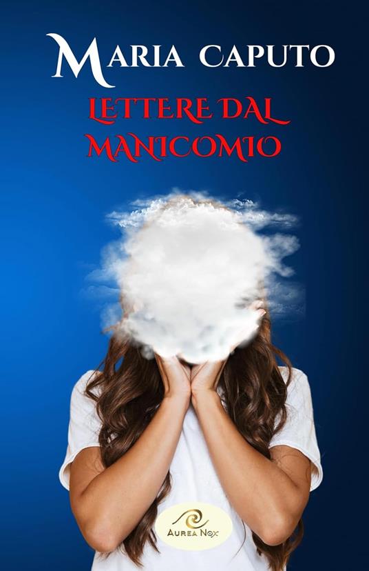 Lettere dal manicomio - Maria Caputo - copertina