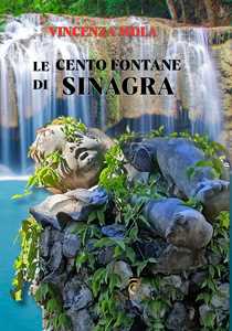 Libro Le cento fontane di Sinagra Vincenza Mola