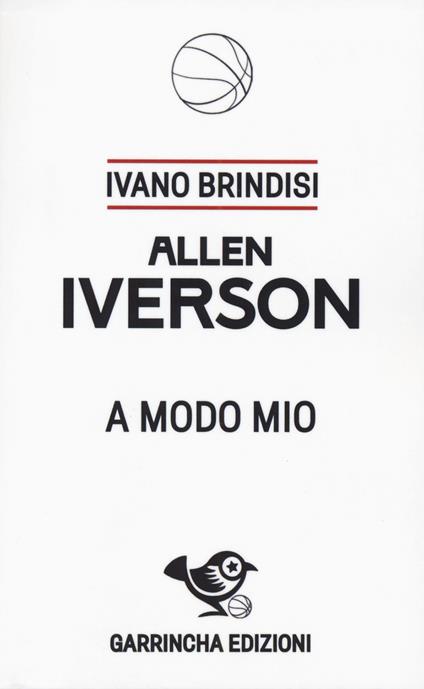 Allen Iverson. A modo mio - Ivano Brindisi - copertina