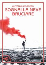 Sognai la neve bruciare