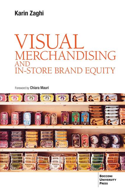 Visual Merchandising and In-store Brand Equity - 2ed