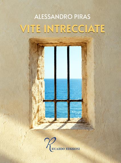Vite intrecciate - Alessandro Piras - copertina