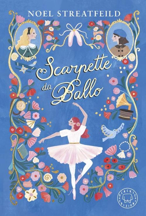 Scarpette da ballo - Noel Streatfeild - copertina