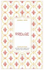Firenze. Journal book. Create your book