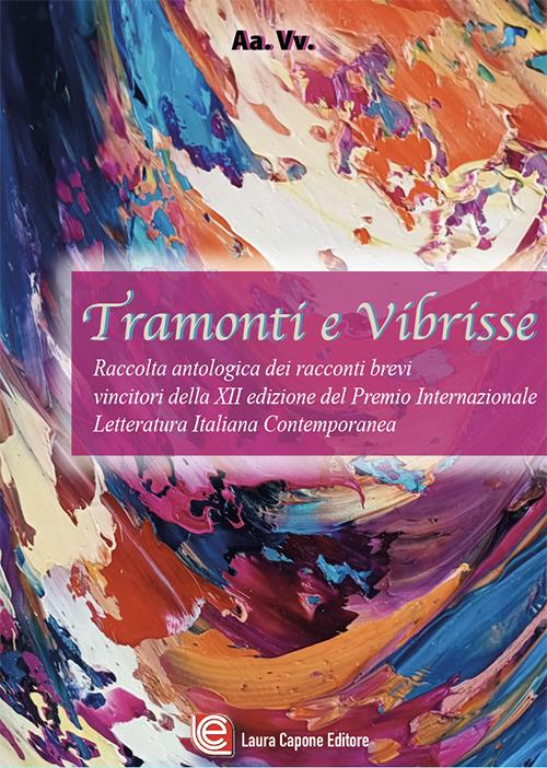Tramonti e bibrisse. Antologia di racconti della XII edizione del Premio internazionale letteratura italiana contemporanea - copertina