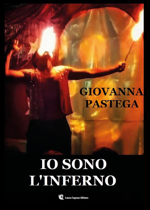 Io sono l'inferno - Giovanna Pastega - copertina