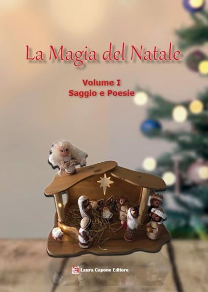 La magia del Natale. Vol. 1: Saggi e poesie - copertina