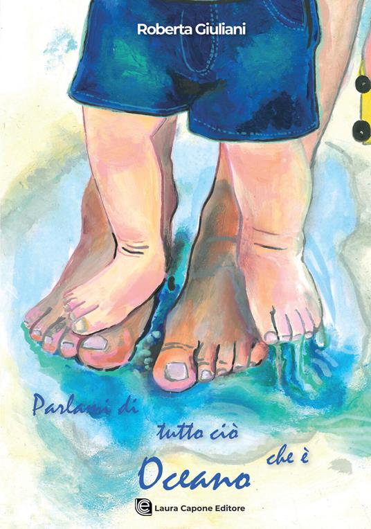 Parlami di tutto ciò che è oceano - Roberta Giuliani - copertina