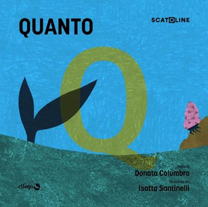 Quanto. Ediz. illustrata - Donata Columbro - copertina